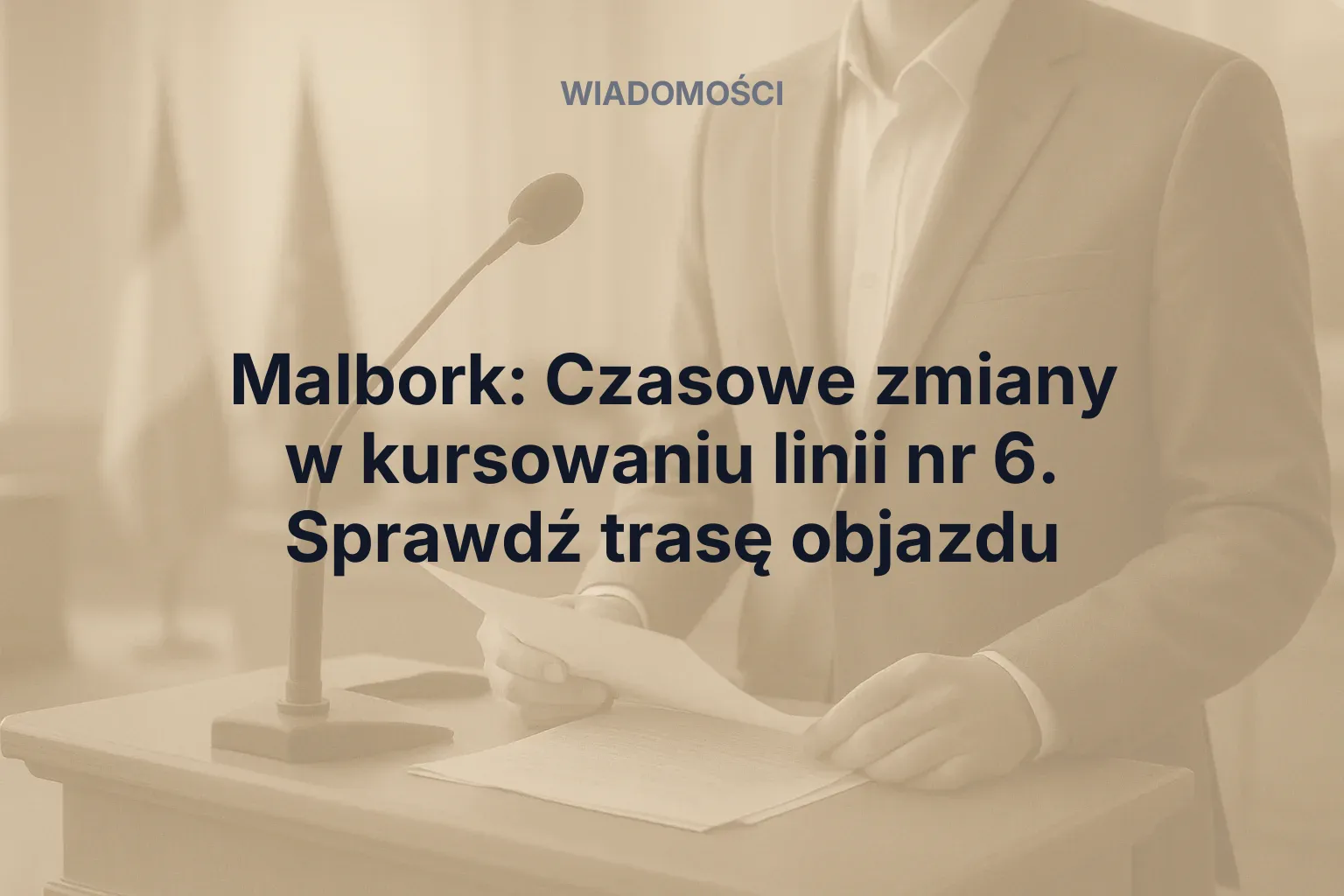 Miniatura: Malbork: Czasowe zmiany w kursowaniu linii nr 6. Sprawdź trasę objazdu