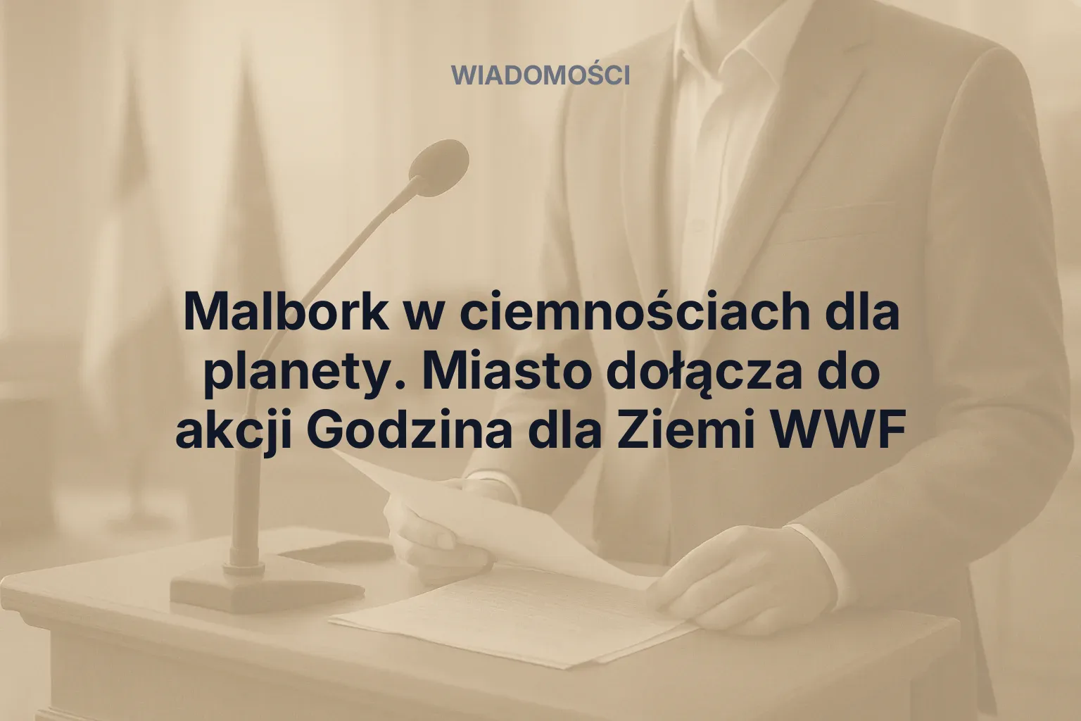 Miniatura: Malbork w ciemnościach dla planety. Miasto dołącza do akcji Godzina dla Ziemi WWF