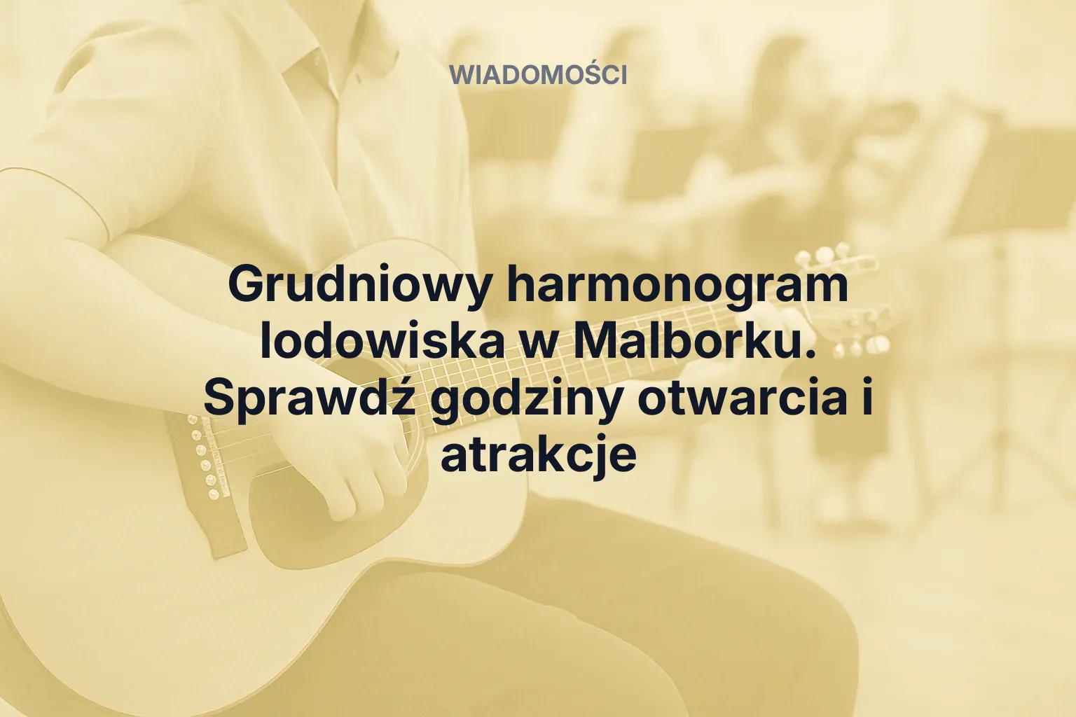 Grudniowy harmonogram lodowiska w Malborku. Sprawdź godziny otwarcia i atrakcje