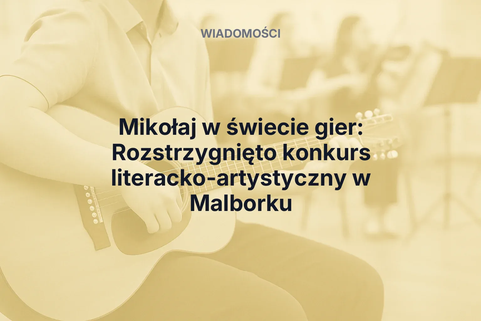 Artykuł: Mikołaj w świecie gier: Rozstrzygnięto konkurs literacko-artystyczny w Malborku